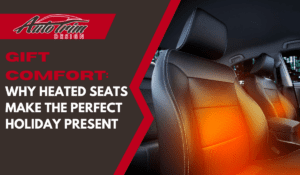 Why Heated Seats Make the Perfect Holiday Present