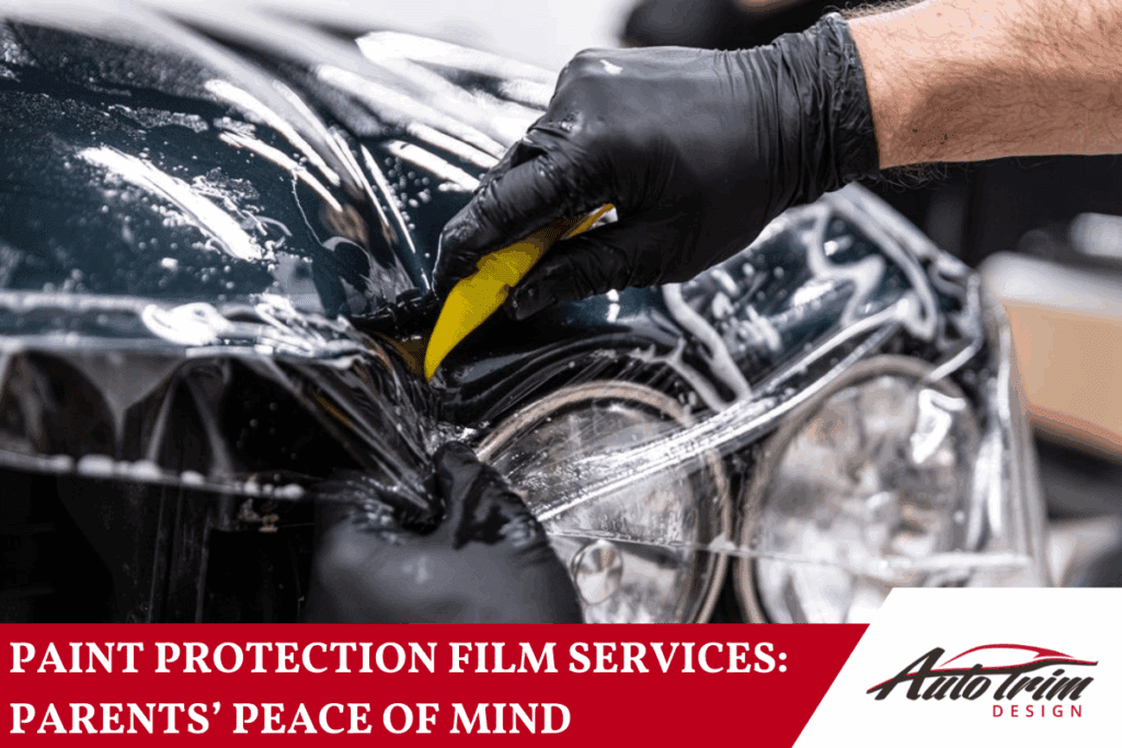 Paint Protection Film Services: Parents’ Peace of Mind